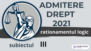 Admitere Facultatea de Drept UBB 2021, rationament logic, exercitiul 3