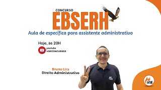 Concurso EBSERH: Específica para assistente administrativo