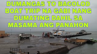 DUMANGAS TO BACOLOD BOAT TRIP NA WALANG TULOGAN DAHIL SA MASAMA ANG PANAHON