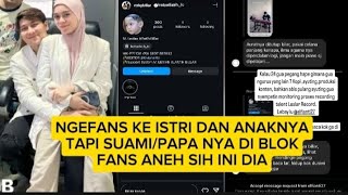 PARAH SI FANS KAYAK GINI ❗️SUKA KE ISTRI DAN ANAK NYA TAPI KE SUAMI ATAU PAPANYA GA SUKA