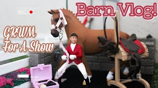 Mia's Barn Vlog! - GRWM For A Show - |Schleich Horse Short Film| Phoenix Stables