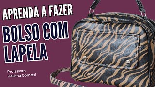 Aprenda a fazer BOLSO COM LAPELA