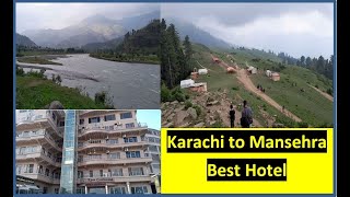 Karachi to Mansehra by road || Best Hotel Khan Continental #naran #traveling #travel #tourism