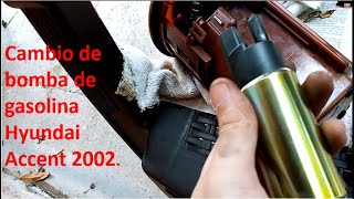 cambio de bomba de gasolina Hyundai Accent 2002 1.5L