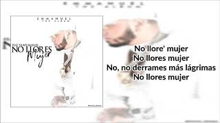 No Llores Mujer - Anuel AA (LETRA)