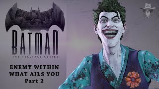 Batman: The Enemy Within - Episode 4(Part 2 - What Ails You)