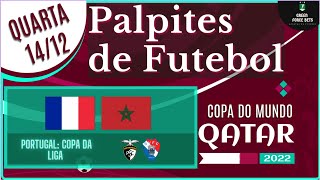 PALPITES DE APOSTAS DE FUTEBOL PARA O DIA 14/12/2022 (QUARTA)!!! CONFIRA AGORA MESMO!