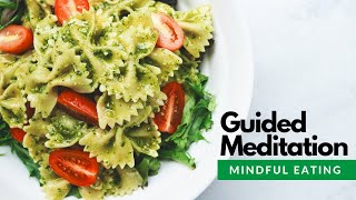 Guided Meditation | Mindful Eating