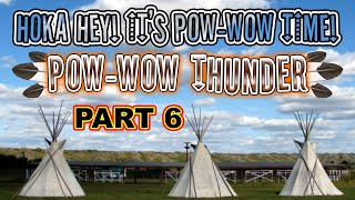 Pow Wow Thunder PART 06