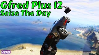 Seize The Day: Gfred Plus №12 - GTA V XSX