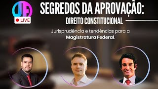 Segredos da Aprovação: Direito Constitucional