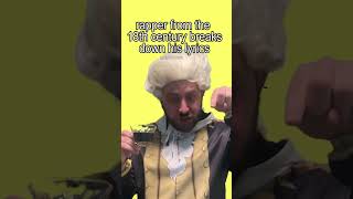 Rapper From the 18th Century Breaks Down His Lyrics (GENIUS SPOOF)