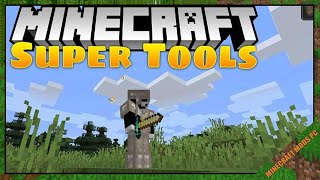 SuperTools Mod 1.16.5/1.15.2/1.14.4 - Minecraft Mods for PC