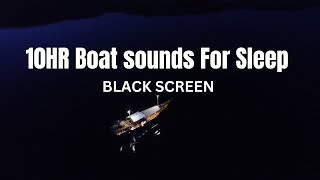 10HR Boat sounds For Sleep: BLACK SCREEN Pirate Ship Ambience for Sleep