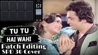 Tu Tu Hai Wahi Song Patch Editing & Playing Process || SPD 30 Octapad Cover ||