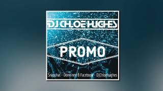 DJ Chloe Hughes Promo