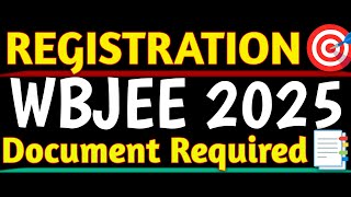 WBJEE EXAM 2025 || Registration Time Document's Required || Wbjee Exam || Registration Date ? ||2025