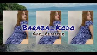 Virall_Tik_Tok_-_Baraba_Kodo_Ady_Remixer_FullBass_Mantap_Iskal_2024