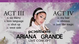 Ariana Grande - Positions Medley (Acts III & IV) [Live Concept]