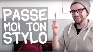 J'peux tu t'emprunter ton stylo?