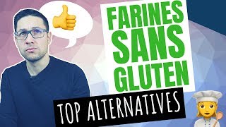 Les meilleures farines SANS GLUTEN : Le TOP des Alternatives