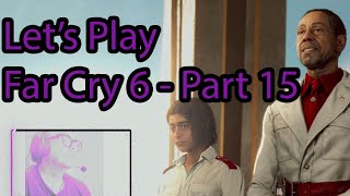 Let's Play Far Cry 6 Part 15