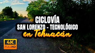 Recorriendo la ciclovía en Tehuacán, Puebla 🚲 Libramiento San Lorenzo - Tecnológico