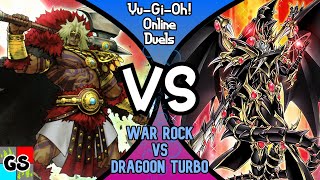 War Rock vs Dragoon Turbo | Taking On The Rogue Deck Killer! | July 2021 | EDOPro