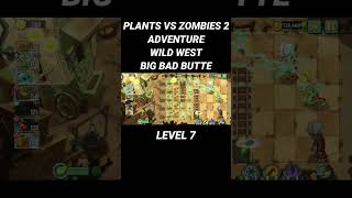 PLANTS VS ZOMBIES 2 WILD WEST BIG BAD BUTTE LEVEL 7 #plantsvszombies2 #plantsvszombies #game #games