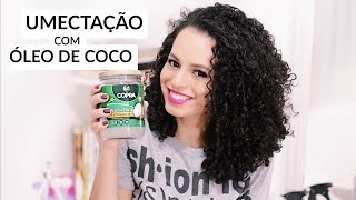 UMECTAÇÃO NOTURNA COM ÓLEO DE COCO | por Nanda Soares