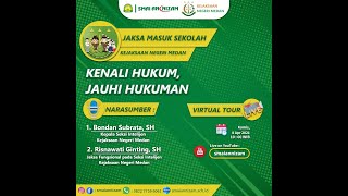 VIRTUAL TOUR - JAKSA MASUK SEKOLAH "KENALI HUKUM, JAUHKAN HUKUMAN"