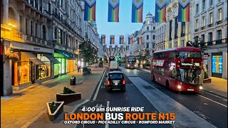 London Golden Hour Bus Ride: Bus Route N15 from Oxford Circus Station to Romford at 4AM 🌅