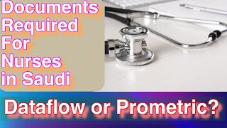 Documents Required for Nurses job in Saudi Arabia | Dataflow | Prometric  #saudinurse