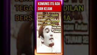 KOMUNIS ITU ADA DAN KEJAM, MARI UMAT ISLAM BERSATU PADU TEGAKAN KEADILAN BERSAMA SAMA.