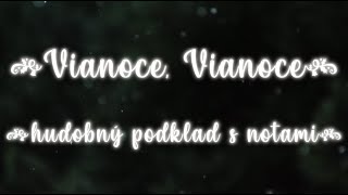 Vianoce, Vianoce ⛄ karaoke hudobný podklad + noty + vokály