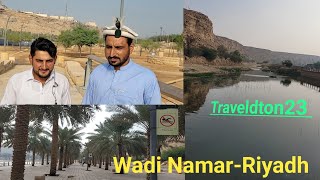 Wadi Namar-Riyadh | Good Place for Enjoyment with Families and Friends | Sightseeing Place of Riyadh