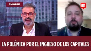 ARI PALUCH - CHRISTIAN SANZ - LA POLÉMICA POR EL INGRESO DE LOS CAPITALES | EDICIÓN EXTRA