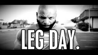 CT FLETCHER MOTIVATION | LEG DAY