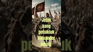 Alexander agung #shorts #youtubeshorts #alurcerita #sejarah #alexander #history