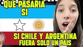 🇨🇱 ARGENTINA SE ANEXA A CHILE EN UN FUTURO❓❓🇨🇱 *REACCION*