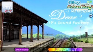 【PPD FT】Dear【EXTRA EXTREME ☆7.5】PERFECT | Future Tone version