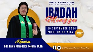 IBADAH MINGGU SESI 2 | GMIM YERUSALEM MANEMBO - NEMBO ATAS  | 29 SEPTEMBER 2024