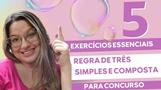 Regra de Três para Concursos: 5 Exercícios Essenciais