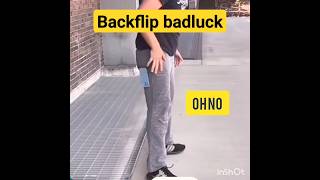 BACKFLIP BADLUCK 😮😮 #shorts