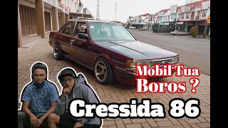 cressida 86 mobil tua boros ?