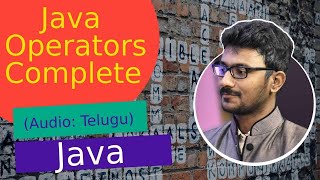 Java Operators with Examples in Telugu | జావా (Java in Telugu)