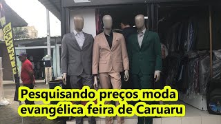 GRAVEI ROUPAS MODA EVANGÉLICA PELA FEIRA DA SULANCA EM CARUARU PERNAMBUCO