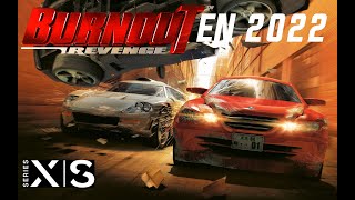 BURNOUT REVENGE EN 2022 (REMASTERED)