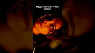 Did you watch trailer of Kalki 2898 AD?#kalki2898ad #amitabhbachchan #deepikapadukone