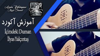 Ilyas Yalcintas - Icimdeki Duman #Chord #Short || آموزش آکورد اهنگ ترکی معروف از الیاس